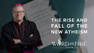 The Rise and Fall of the New Atheism [upl. by Hultin270]