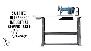 Demo of Sailrite® Ultrafeed® Industrial Sewing Table [upl. by Oirtemed475]