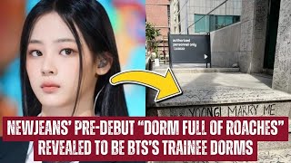 NewJeans’ PreDebut “Dorm Full Of Roaches” Revealed To Be BTS’s Trainee Dorms [upl. by Notsgnik]