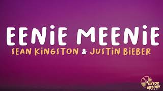 Sean Kingston Justin Bieber  Eenie Meenie Lyrics [upl. by Namdor]