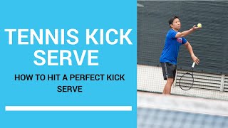 How To Hit A Perfect Kick Serve  Tennis Serve Lessons [upl. by Thirion]