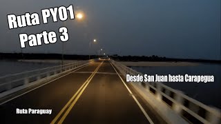 Ruta PY01 Parte 3  Conducir en tiempo real  Driving in Paraguay [upl. by Ydollem]