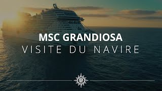 MSC Grandiosa  Visite du navire [upl. by Albert]