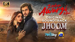 Zindagi Awargi Hai  Jhoom OST  Ft Zara Noor Abbas Haroon Kadwani  Wajhi Farooki [upl. by Nannaihr432]