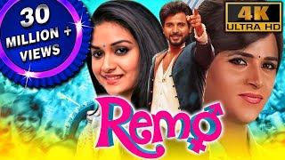 Remo 4K ULTRA HD  Full Hindi Dubbed Movie  Sivakarthikeyan Keerthy Suresh Saranya Sathish [upl. by Mareah352]