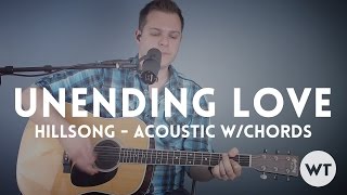 Unending Love  Hillsong  acoustic with chords [upl. by Akerehs]