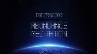 Abundance Guided Meditation Bob Proctor 20 minutes NO ADS [upl. by Cruce]