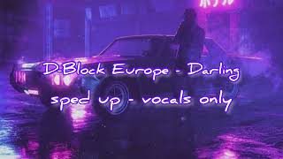 DBlock Europe  Darling “don’t panic darling”  vocals only [upl. by Lilas671]