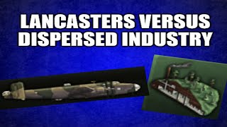 Lancasters versus Dispersed Industry Strategic Bombing Analysis in Hearts of Iron 4 [upl. by Fairfield443]