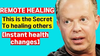 Joe Dispenza  This is the Secret To heal others Instant health changes [upl. by Amando]