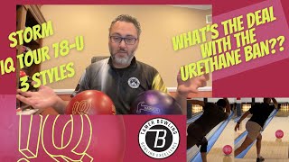 Storm IQ Tour 78U  3 Styles  WHY IS URETHANE BANNED [upl. by Fleeman]