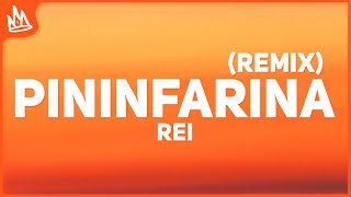 Rei  Pininfarina Remix Letra ft Neo Pistea DUKI [upl. by Eeniffar909]