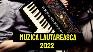 🆕️🎵 Muzica Lautareasca Acordeon  Muzica de Petrecere ❌ 2022  2 [upl. by Ilzel]