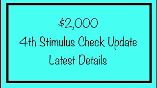 Update  2000 4th Stimulus Check Update amp Latest Details [upl. by Ledairam]