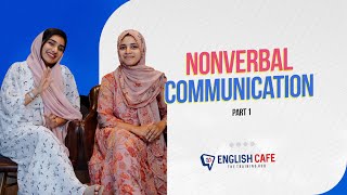 Nonverbal Communications  Part 1  English Cafe [upl. by Mighell]