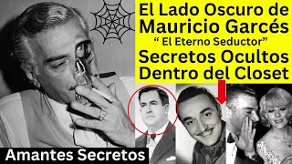 Mauricio GARCÉS Y sus secretos OCULTOS  Amantes Secretos [upl. by Bevus]