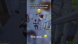 My faith in Fortnite got restored 🥹 fortnite fortnitememes fortniteshorts [upl. by Handy]