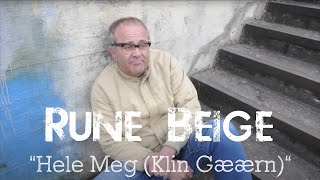 Rune Beige  Hele Meg Klin Gæærn [upl. by Anina]