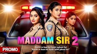 Maddam Sir Season 2 Episode 1 promo The Wait is Over [upl. by Alexandro]