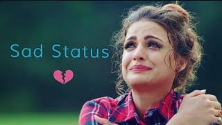 😭 New Sad Whatsapp Status Video 2018 😭  Sad For Girls Breakup Whatsapp Status  Female Version [upl. by Dunn]