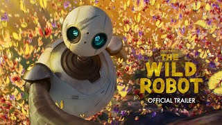 The Wild Robot  Official Trailer 2 [upl. by Mellicent795]