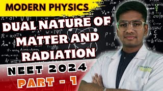 DUAL NATURE OF MATTER AND RADIATION  Class 11 physics  NEET 2024  RIYAZ ANNA 🤩 [upl. by Niamert]