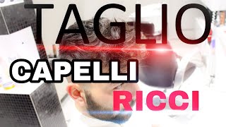 TUTORIAL  TRASFORMAZIONE CAPELLI RICCI [upl. by Dragone]