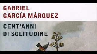 Gabriel Garcia Marquez  Centanni di solitudine  Capitolo 20 Audiolibro [upl. by Marlee]