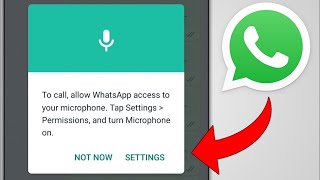 To Call Allow Whatsapp Access To Your Microphone Tap Settings Permissions And Turn Microphone On [upl. by Mather243]