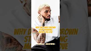 Why did Chris Brown stop spending money on love ？ celebrity chrisbrown breezy [upl. by Grosz]