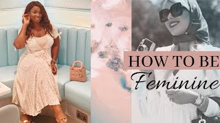 Habits of Highly Feminine Women  How to Become more Feminine [upl. by Brendon]