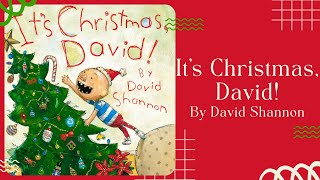 🎅 It’s Christmas David 🎅 Stories for Kids Read Aloud for WINTER CHRISTMAS HOLIDAYS  READ ALONG [upl. by Tewell]