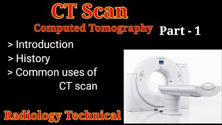 CT Scan Introduction  Part 1  Computed Tomography  History amp Uses  By BL Kumawat [upl. by Nosrej648]