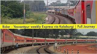 Innaugral Journey in Bidar to Yesvantpur Weekly Express Full Journey via Kalaburagi [upl. by Aicina]