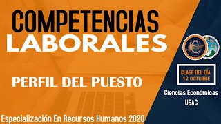 COMPETENCIAS LABORALES  PERFIL DEL PUESTO  ESPECIALIZACIÓN EN RECURSOS HUMANOS  USAC [upl. by Ani268]