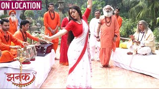 Jhanak  Jhanak Ne Kiya Dance Babaji Ne Jhanak Ko Diya Ek Mauka  On Location [upl. by Jonas565]