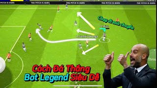 EFOOTBALL 2024  CÁCH ĐÁ THẮNG BOT LEGEND CỰC DỄ 🏆  PES MOBILE [upl. by Llenyar]