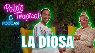 LaDiosa nos da de todo  Podcast  Pollito Tropical [upl. by Aicener359]