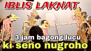 BAGONG SANGAT LUCU WAYANG KULIT KI SENO NUGROHOBagongNgglelengReborn [upl. by Lesna]