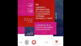 XVI CONGRESO INTERNACIONAL DE LEXICOLOGÍA Y LEXICOGRAFÍA [upl. by Elac259]