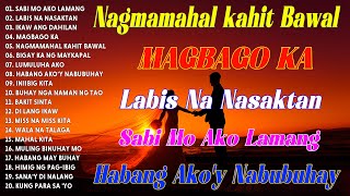 HABANG AKOY NABUBUHAY  Tagalog Love Song Collection Playlist 2024 💕Non Stop Music Love Songsopm1 [upl. by Hyozo404]