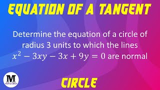 46  Circles  Equation Of A Tangent  Worked Out Problem [upl. by Dnalyram]