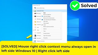 SOLVED Mouse right click context menu always open in left side Windows 10  Right click left side [upl. by Adey]