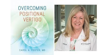 Overcoming Positional Vertigo  Carol Foster Publishes New Book  January 2019 [upl. by Ycrep]