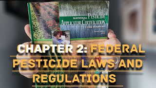 National Pesticide Applicator Certification Core Manual  Ch 2 Federal Pesticide Laws amp Regulations [upl. by Fara557]