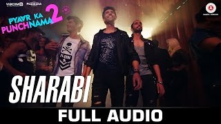 Sharabi  Full Song  Pyaar Ka Punchnama 2  Sharib Toshi amp Raja Hasan [upl. by Annawoj]