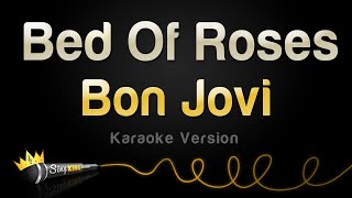 Bon Jovi  Bed Of Roses Karaoke Version [upl. by Haziza]