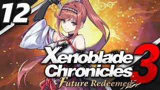 N ONCE AND BEFORE  Lets Play Xenoblade Chronicles 3 Future Redeemed Blind  Ep 12 [upl. by Shargel247]