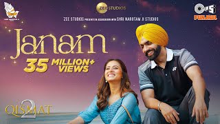 Janam Official Video  Qismat 2  Ammy Virk  Sargun Mehta  Romy  B Praak  Jaani  Tips Punjabi [upl. by Eimme785]