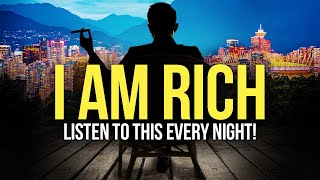 quotI AM RICH amp ABUNDANTquot Money Affirmations For Prosperity Happiness amp Wealth  Listen Daily [upl. by Nollid]